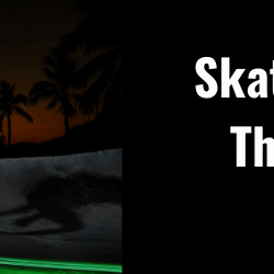 Ultimate Guide to Skateboarding At Night